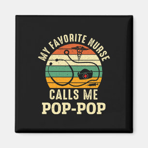 Favoriete verpleegster noemt me Pop-pop verpleegst Magneet