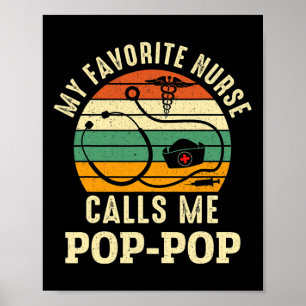 Favoriete verpleegster noemt me Pop-pop verpleegst Poster