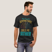 Favorite Acupuncturist Calls Me Father Graphic T-shirt (Voorkant volledig)