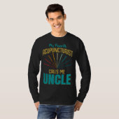 Favorite Acupuncturist Calls Me Uncle Graphic T-shirt (Voorkant volledig)