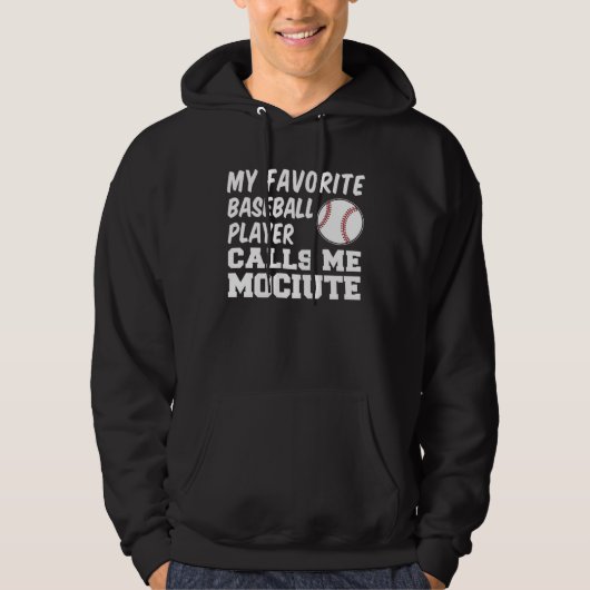Favorite Baseball Player Calls Me Mociute Lithuani Hoodie (Voorkant)