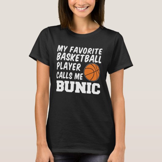 Favorite Basketball Player Calls Me Bunic Romanian T-shirt (Voorkant)