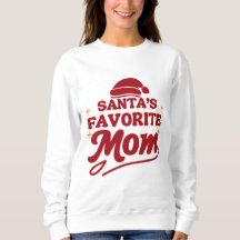 Favorite Santa Mom – Funny Christmas Shirt for Mom