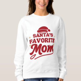 Favorite Santa Mom – Funny Christmas Shirt for Mom