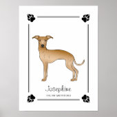Fawn Italiaanse Greyhound met poten en aangepaste  Poster (Voorkant)