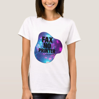 FAX NO PRINTER ✨ Viral Aesthetic & Y2K Streetwear T-shirt