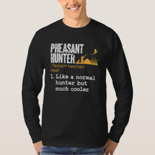 Fazantenjager Definitie Upland Vogeljacht T-shirt
