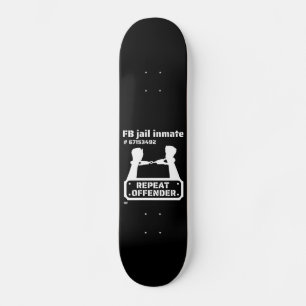 "FB JAIL INMATE" grappige gevangenbewaarneming Persoonlijk Skateboard