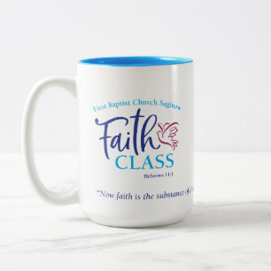FBC Saginaw Faith Class - 15 oz. Coffee Mok of Cup