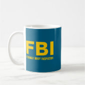 Fbi Female Body Inspector Funny Text Koffiemok (Links)