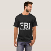 Fbi Female Body Inspector Pun Linear T-shirt (Voorkant volledig)