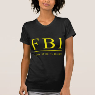 FBI Feministische Wezens Ironisch Grappig T-shirt