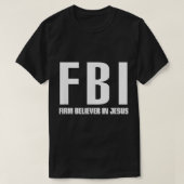 FBI Firm in Jezus T-shirt (Design voorkant)