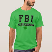 FBI Full Blooded Irish T-Shirt St Patricks Day (Voorkant)