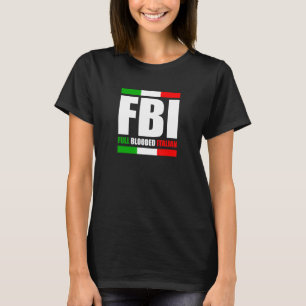Fbi Full Bloods Italiaans erfgoed Pride de Amer T-shirt