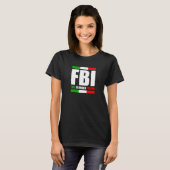 Fbi Full Bloods Italiaans erfgoed Pride de Amer T-shirt (Voorkant volledig)
