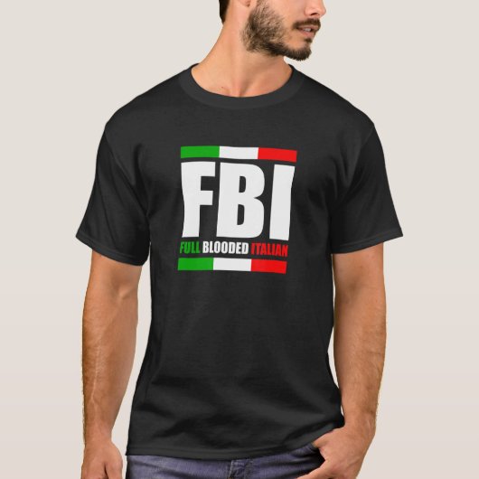 Fbi Full Bloods Italiaans erfgoed Pride de Amer T-shirt (Voorkant)