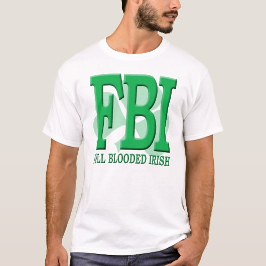 FBI - Iers met volledige bloedigheid T-shirt (Voorkant)