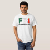 FBI volledig gebloste Italiaanse dubbeltekst T T-shirt (Voorkant volledig)
