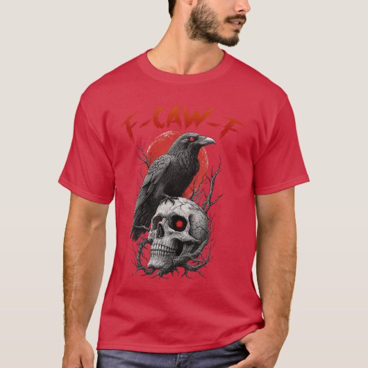 FCawF Kraai Grappig F Caw F vriend T-shirt (Voorkant)