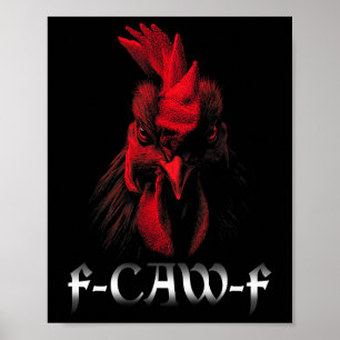 Fcawf-shirt vrouwen kip haan F-caw-f Poster