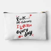 Fck 14 februari, ik hou van je elke dag etui (Achterkant)