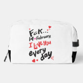 Fck 14 februari, ik hou van je elke dag toilettasje (Achterkant)