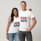 FCK BDN T-SHIRT (Unisex)