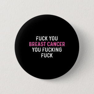 FCK Borstkanker Leuk borstkankerbewustzijn Ronde Button 5,7 Cm