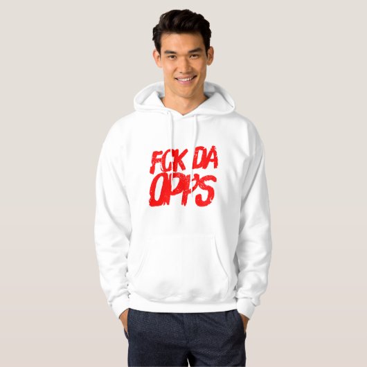 Fck Da Opps Hoodie (Voorkant volledig)