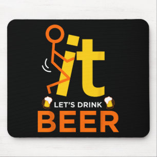 Fck It Let's Drink Beer - Grappig onbeleefd Drink Muismat