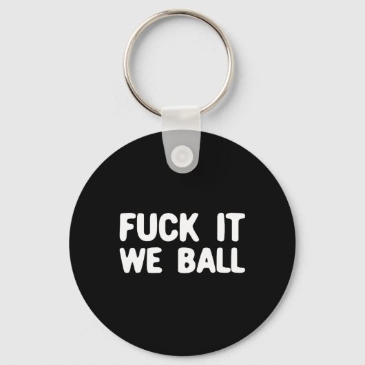 Fck It We Ball Basketbal Speler Basketbal 1 Sleutelhanger (Voorkant)