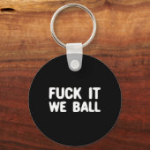 Fck It We Ball Basketbal Speler Basketbal 1 Sleutelhanger (Voorkant)