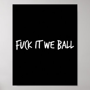 Fck It Wij Ballen Basketbal Speler Basketbal Poster