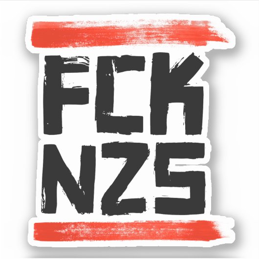 FCK NZS STICKER (Voorkant)