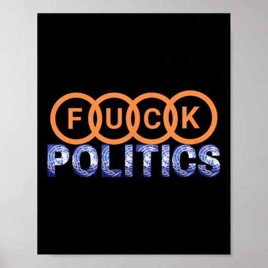 FCK Politics grappig protest Poster (Voorkant)