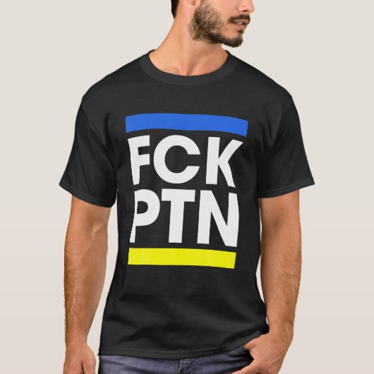 FCK PTN I stand with Ukraine 2022 T-shirt (Voorkant)