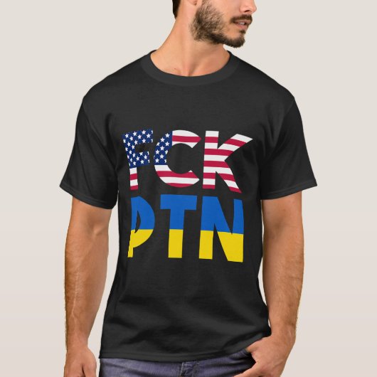 FCK PTN Puck Futin Ik sta voor Oekraïne Amerika T-shirt (Voorkant)