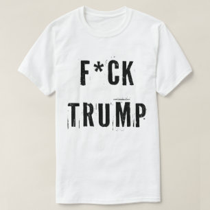 Fck Trump T-shirt