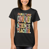 FCS Family and Consumer Science Facs Teacher Back T-shirt (Voorkant)