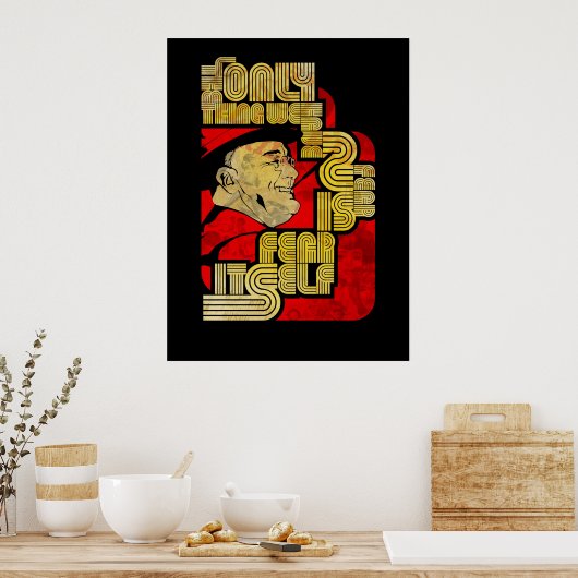 FDR Angst Typografisch ontwerp Afdrukken Poster (Keuken)