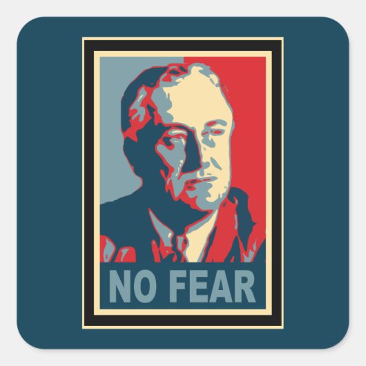 FDR: Geen angst Vierkante Sticker (Voorkant)