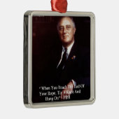 FDR & hang aan rope Quote Metalen Ornament (Rechts)