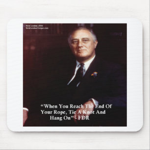 FDR & Hou het touw vast Citaat Muismat