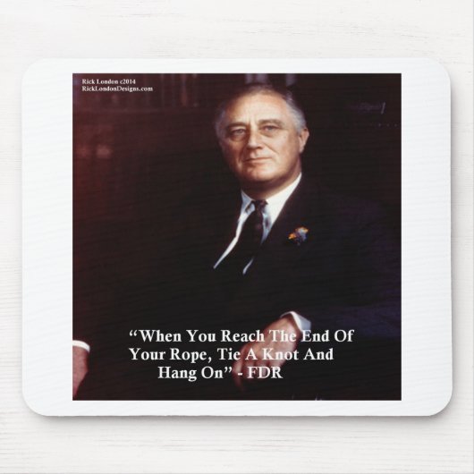 FDR & Hou het touw vast Citaat Muismat (Voorkant)