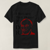 FDR Ik ben blij met hun haat T-shirt (Design voorkant)