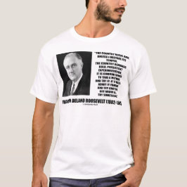 FDR: land heeft behoefte aan doorlopende experimen T-shirt