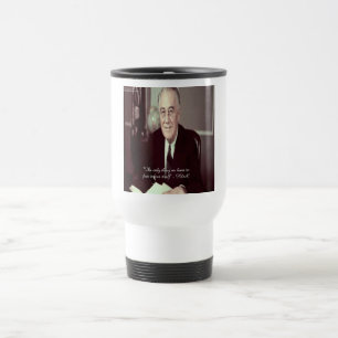 FDR & Niets om bang voor te zijn citaat Reisbeker