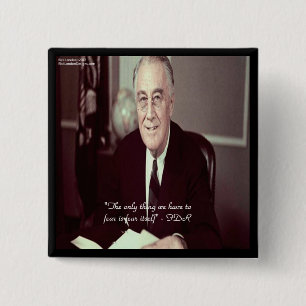 FDR & Niets om bang voor te zijn Citaat Vierkante Button 5,1 Cm