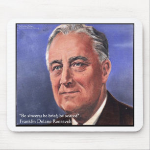 FDR (Roosevelt) "Wees kort" Wijsheid Citaat Cadeau Muismat